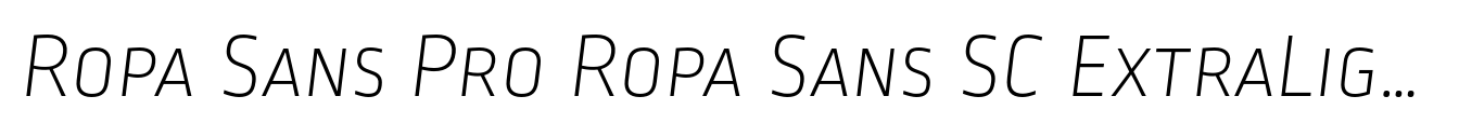 Ropa Sans Pro Ropa Sans SC ExtraLight Italic